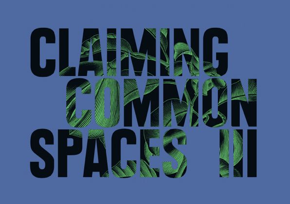 Image of the lettering CLAIMING COMMON SPACES III: Welcome to the Pleasurezone. The fronds of a palm tree can be seen in the lettering